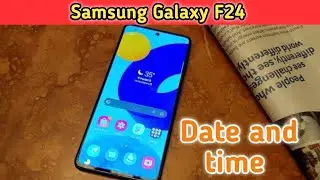 How To Set Date And Time In Samsung Galaxy F24, Set Date And Time In Samsung Galaxy F24,