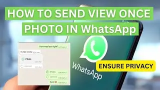 How To Send Photos In WhatsApp To View Only One Time (2024)