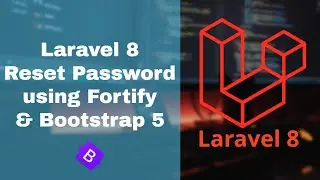 #3 - Laravel 8 - Password Reset Using Fortify with Bootstrap 5
