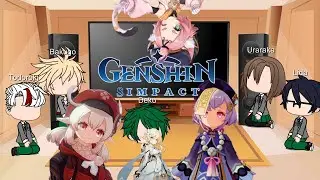 Mha reacts to genshin impact