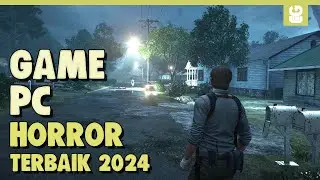 10 Game PC Horror Terbaik 2024