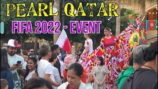 PEARL QATAR | FIFA EVENT | FIFA 2022 #fifa2022 #qatar2022 #dailyvlog #dailyupdates