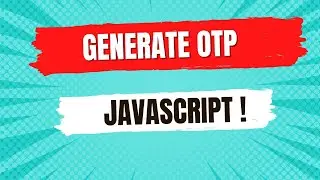 how to generate OTP in JavaScript