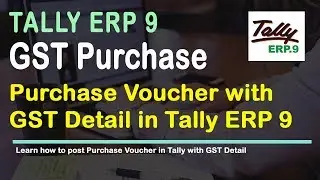 GST Purchase Voucher in Tally | GST Training | Veer Tutorial