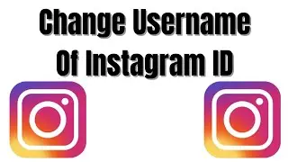 How to Change Username of  Instagram ID in Android/iPhone | How to Change Instagram's  Username 2023