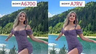 Sony A6700 Vs Sony A7RV | Camera Test Comparison