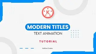 Modern TEXT Animation in Kinemaster 🔥 || Kinemaster Tutorial || Vaibhav Creates