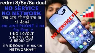 Redmi 8A Network Problem|No Service Problem Mi 8,8A Dual Network Solution!100% Fixed all network fix