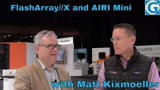 Discussing FlashArray//X and AIRI Mini with Matt Kixmoeller