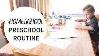 HOMESCHOOL PRESCHOOL ROUTINE | HOMESCHOOL WITH ME | MORNING ROUTINE