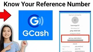 How To Know Your GCash Reference Number - Full Guide (2024)