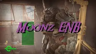 Fallout 4 Enbs - Moonz ENB ( no letter box vrs ) -