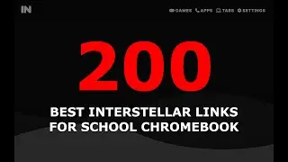 200 Best Interstellar Proxy Links for School Chromebook