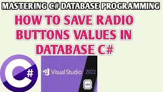 Mastering C# Database Programming: How to insert Radio Button Values in Database