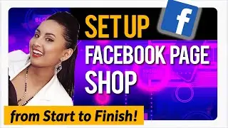 How to Setup Your Facebook Page Online Shop | Step by Step from Scratch