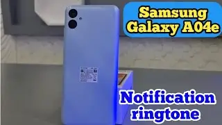 How To Change Notification Ringtone In Samsung Galaxy A04e,