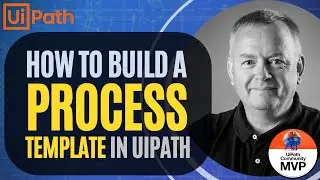 How to create a Process Template in UiPath Studio