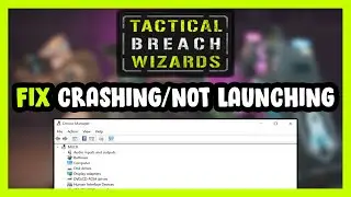 How to FIX Tactical Breach Wizards Crashing / Not Launching!