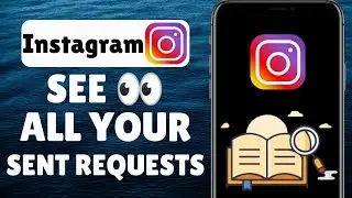 How To See All Your Follow Requests On Instagram | Full Guide