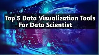 Data Visualization Tools for Data analyst | Best Data Visualization Tools