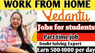 ||Vedentu Work From Home Hiring|| #vedantu #educator #workfromhome #studentjobs #freelancing