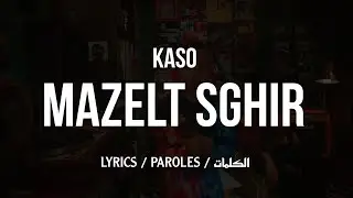 KASO • MAZELT SGHIR + LYRICS {TN-L}