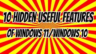 10 Hidden Less Known Useful Features In Windows 11 And Windows 10 You Don't Need Third Party Program