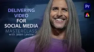 Video Masterclass | Delivering Video for Social Media