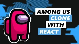 How to Build an Among Us Clone with React - Devlog [From Scratch] Ep.1