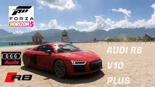 Forza Horizon 5 | FH5 | Audi R8 V10 PLuS 2016 - GaMEpLaY