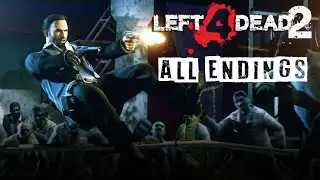 Left 4 Dead 2 - All Campaign Endings