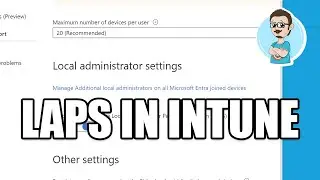 A Step-by-step Guide To Setting Up Windows LAPS with Intune!