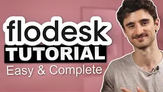 Step-by-step Flodesk Tutorial 2024 (Complete Email Marketing Course)