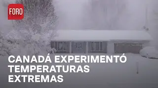 Tormenta invernal en Canadá causó severas afectaciones y termperaturas extremas - Las Noticias