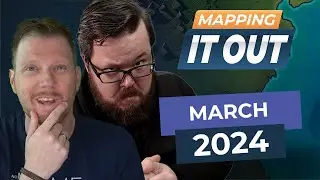 Mapping it Out | March 2024