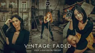 Vintage Faded Lightroom Preset | Lightroom Mobile Preset Free DNG | lightroom presets