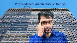 5 Reasons Why Modern Architecture is Boring