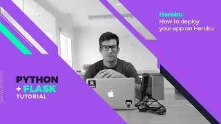 Free Flask Tutorial - Extras: How to deploy your Flask App to Heroku