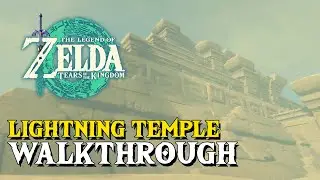 Zelda Tears Of The Kingdom Lightning Temple Walkthrough