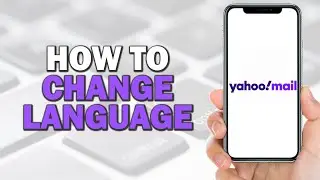 How To Change Language in Yahoo Mail App (Easiest Way)​​​​​​​