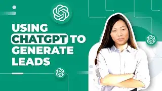 How to use ChatGPT to Generate Leads