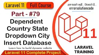 Laravel 11 Full Course | #79 Dependent Country State Dropdown City Insert Database in Laravel 11