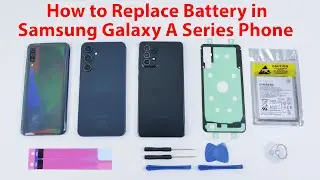 How to Replace Battery in any Samsung Galaxy A Series Phone