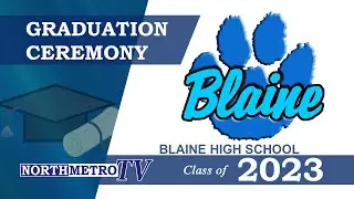 Blaine High School Graduation | Class of 2023