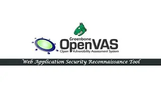 Mastering OpenVAS: Ultimate Guide to Cybersecurity Vulnerability Assessment