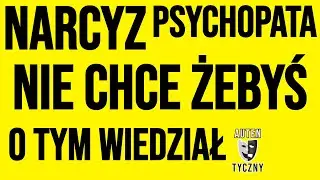 NARCYZ NIE CHCE ŻEBYŚ O TYM WIEDZIAŁ #narcyz #psychologia #npd #psychopata #zdrada #motywacja #ptsd