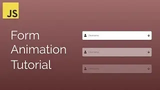 Simple Form Animation With Javascript Tutorial | HTML Forms | Learn Javascript