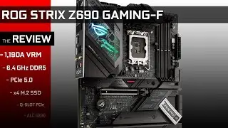 ROG STRIX Z690-F Gaming : Gaming Gold Standard!