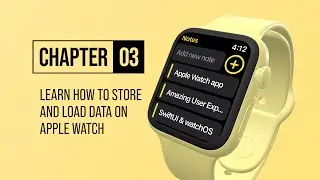 Lets get familiar with Apple Watch input interfaces - SwiftUI and watchOS tutorial - Part 3