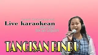 TANGISAN RINDU ( Hj, iti S ) cover YANI KRISDAYANI || permintaan Nok Sari